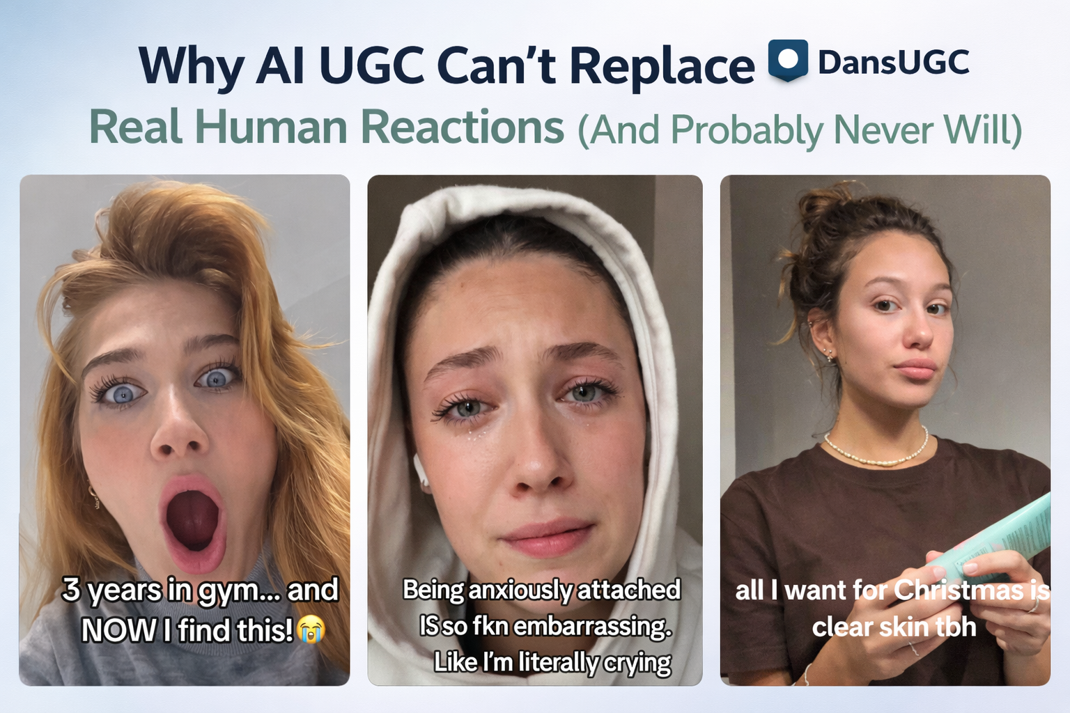 DansUGC.com | Why AI UGC Can't Replace Real Human Reactions (And Probably Never Will)